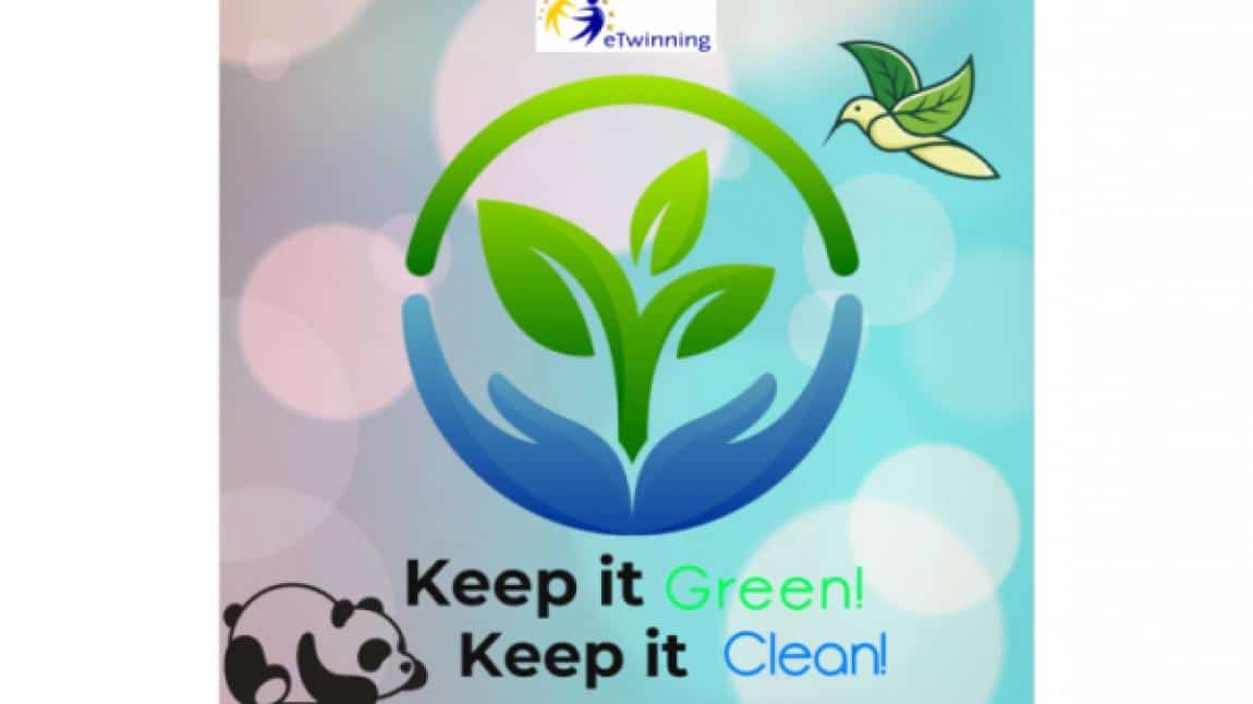 'Keep it green! Keep it clean! Sa mentinem planeta verde! S-o mentinem curata! ' eTwinning projeleri çalışmaları devam ediyor.