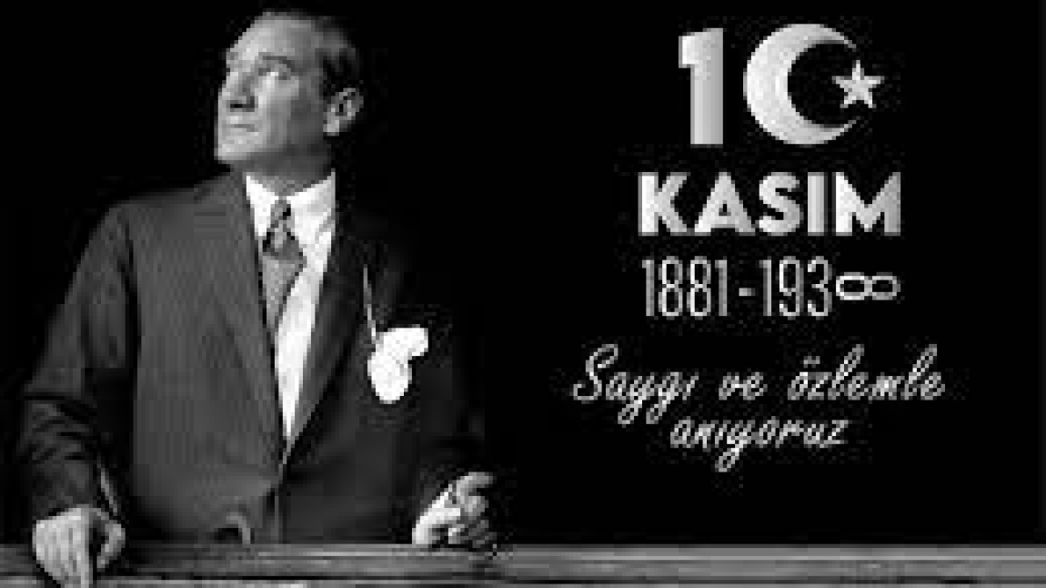 10 Kasım Atatürk'ü Anma Töreni gerçekleştirildi.
